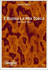 E Buona La Mia Tosca Flute Trio cover